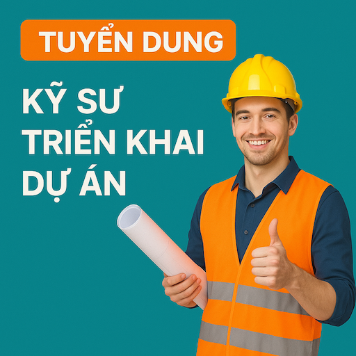 TUYỂN DỤNG KỸ SƯ TRIỂN KHAI DỰ ÁN